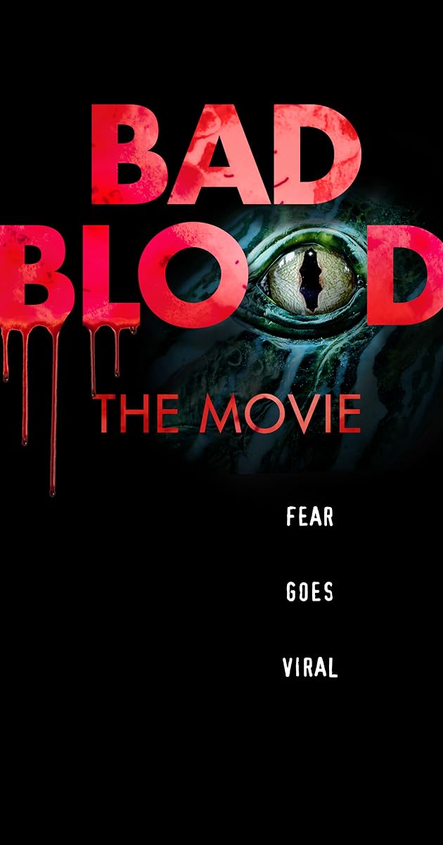 Bad Blood: The Movie