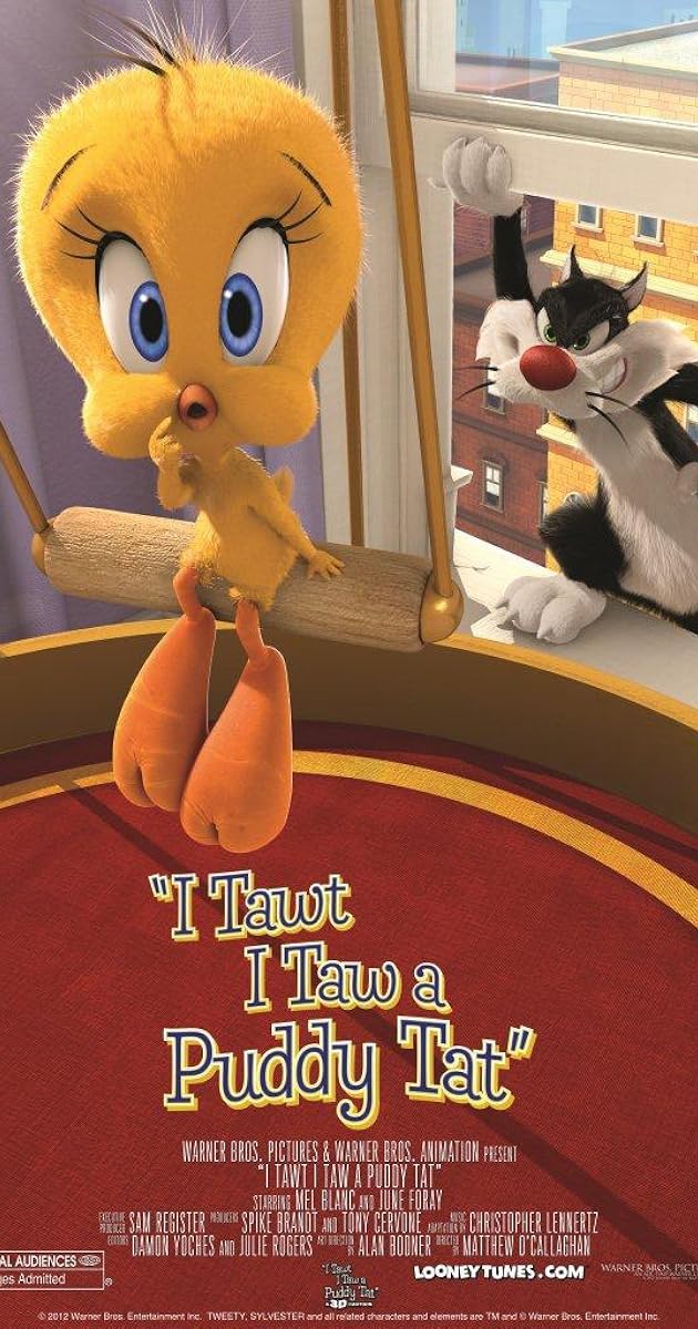 I Tawt I Taw a Puddy Tat