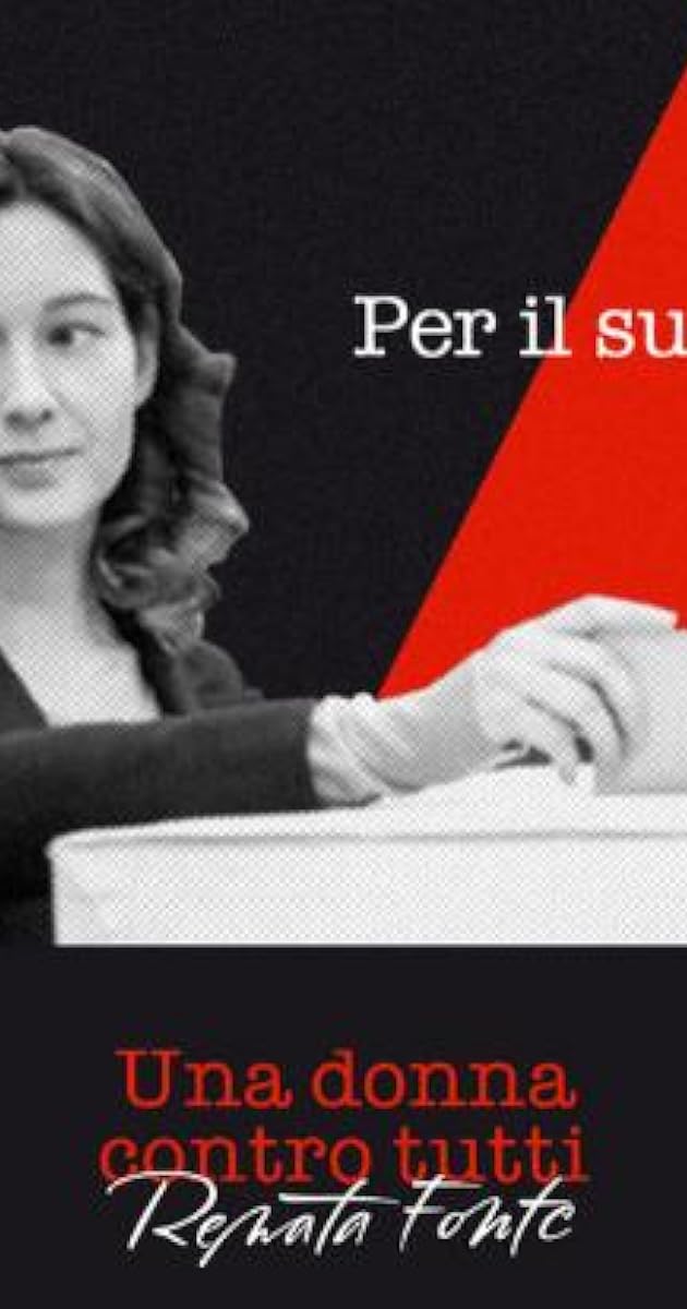Renata Fonte - Una Donna Contro Tutti