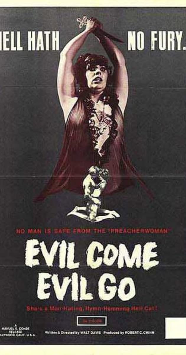 Evil Come Evil Go
