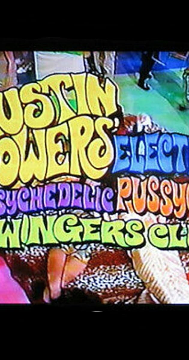 Austin Powers' Electric Psychedelic Pussycat Swingers Club