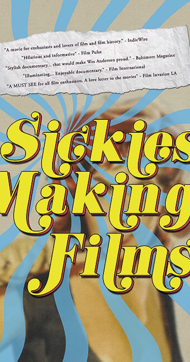 Sickies Making Films