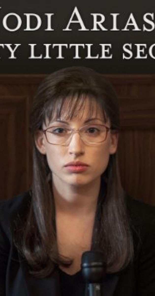 Jodi Arias: Dirty Little Secret