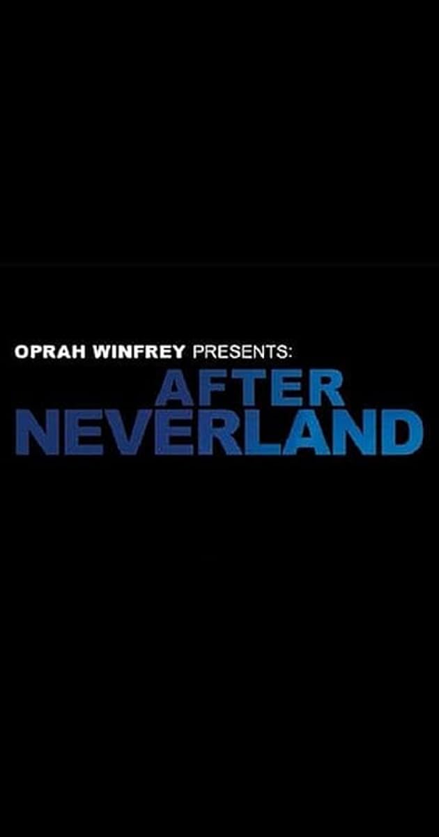 Oprah Winfrey Presents: After Neverland