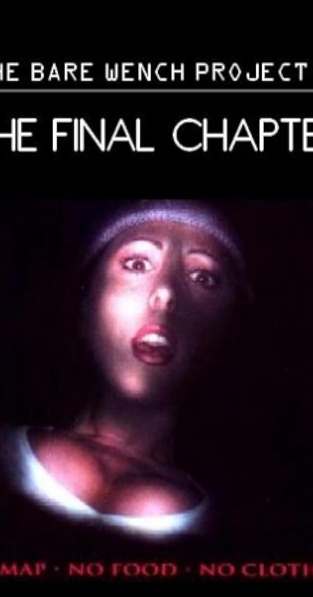 The Bare Wench Project 5: The Final Chapter