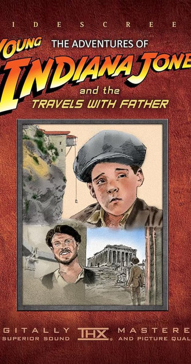 The Adventures of Young Indiana Jones: Travels with Father