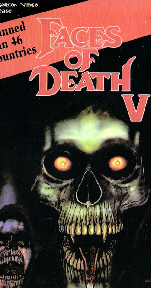 Faces of Death V