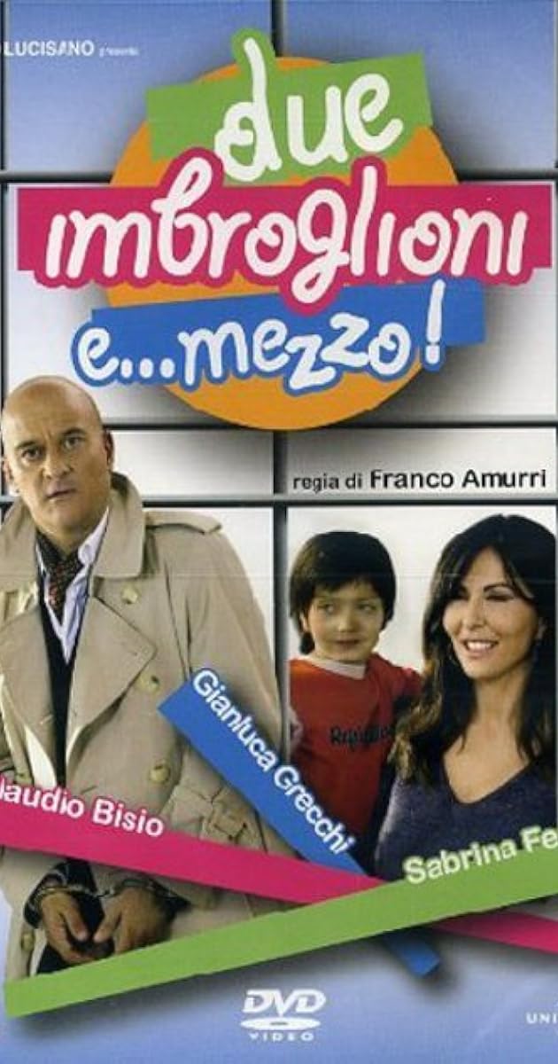 Due imbroglioni e... mezzo!