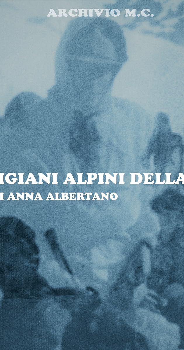 I Partigiani Alpini della VI G.L.