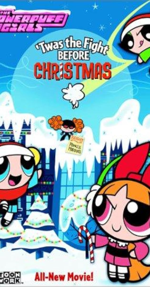 The Powerpuff Girls: 'Twas the Fight Before Christmas