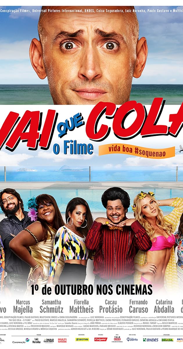 Vai Que Cola: O Filme