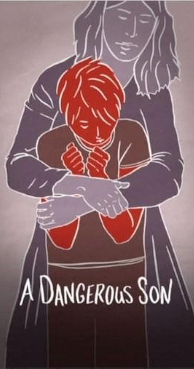 A Dangerous Son