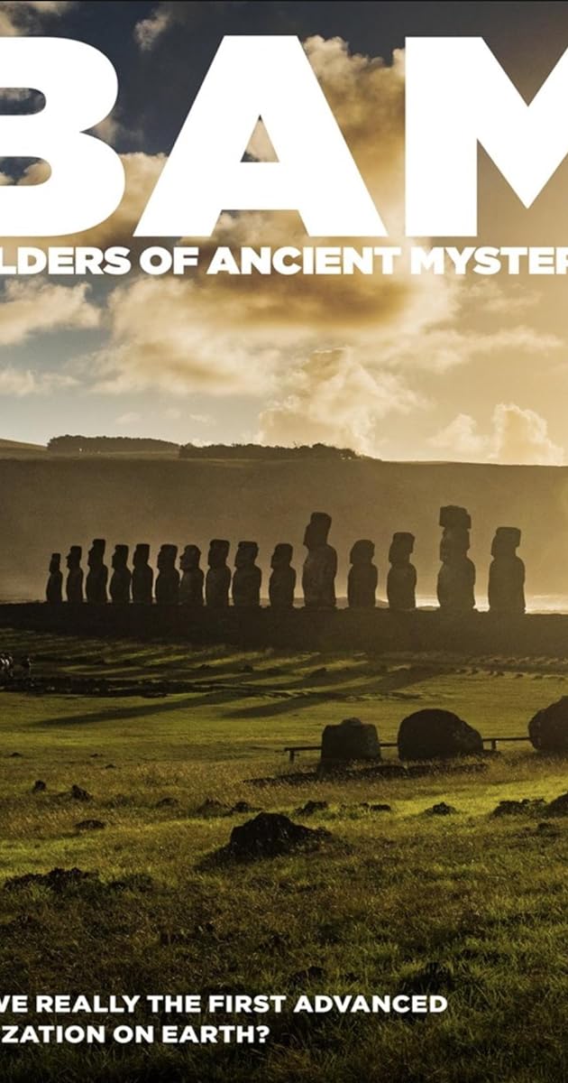 BAM: Builders of the Ancient Mysteries