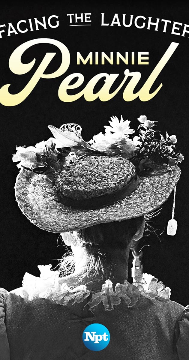 Facing the Laughter: Minnie Pearl