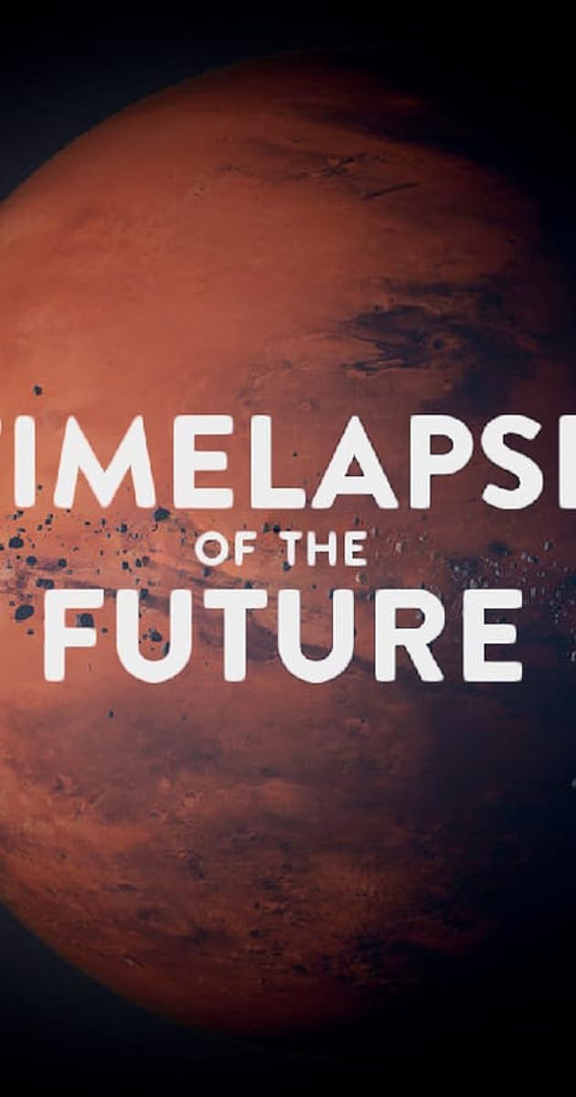 Timelapse of the Future: A Journey to the End of Time