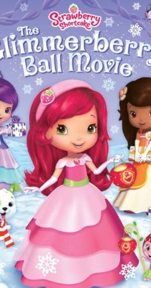 Strawberry Shortcake: The Glimmerberry Ball Movie