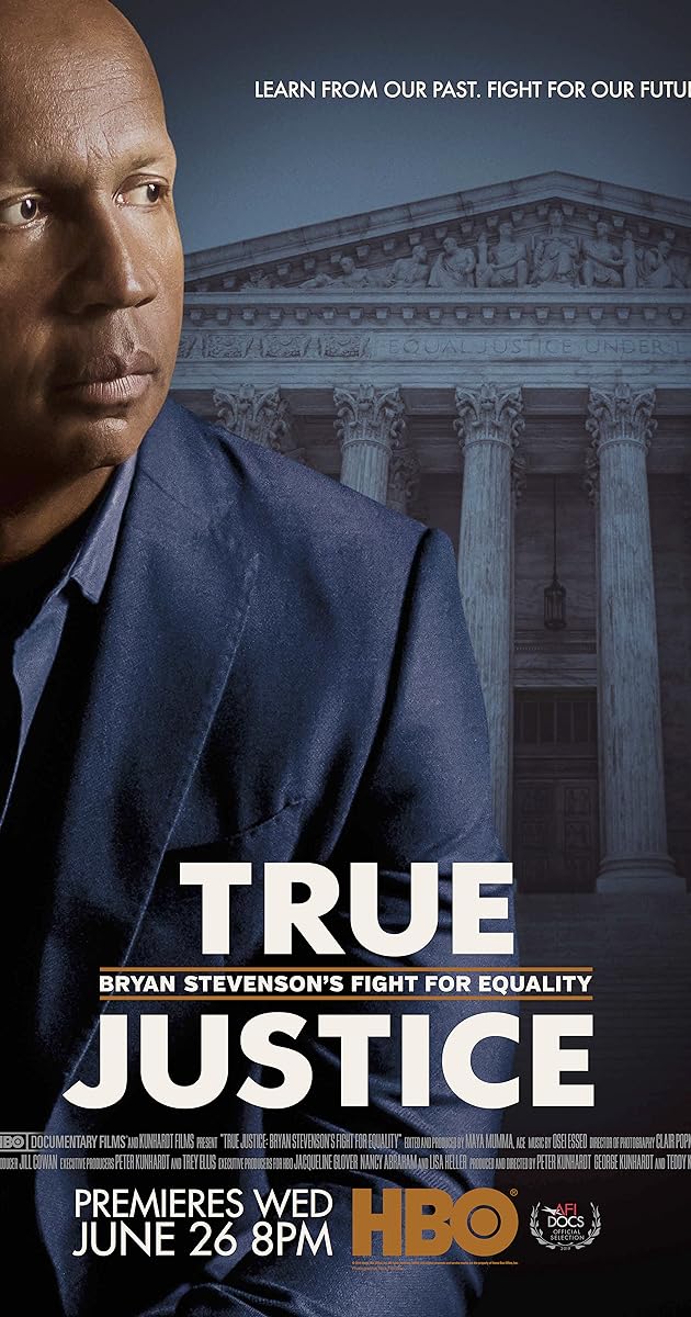 True Justice: Bryan Stevenson's Fight for Equality