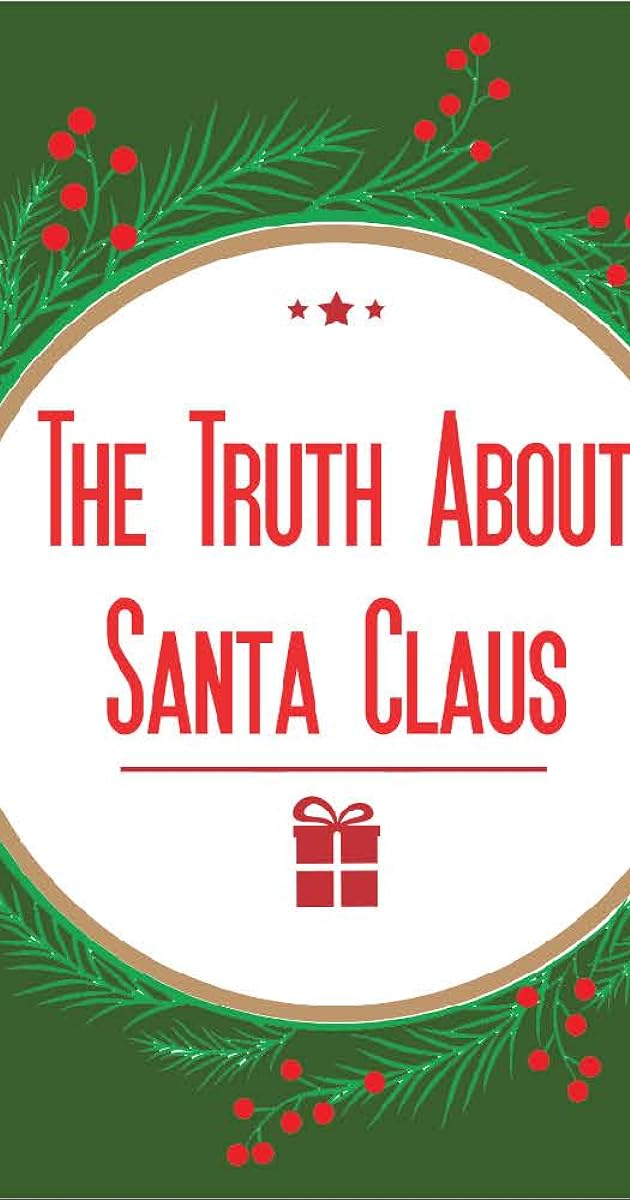 The Truth About Santa Claus