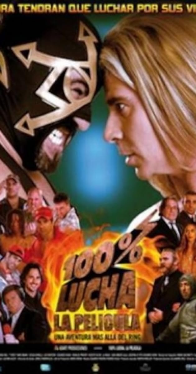 100% Lucha, la película