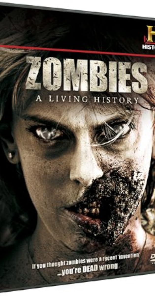 Zombies: A Living History
