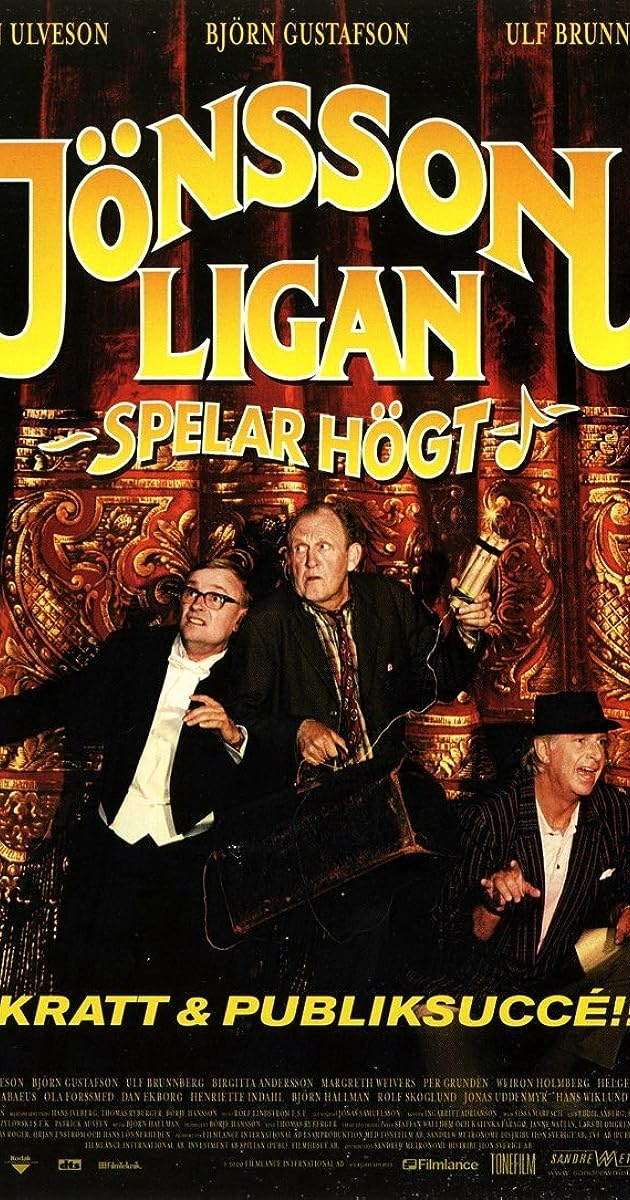 Jönssonligan spelar högt