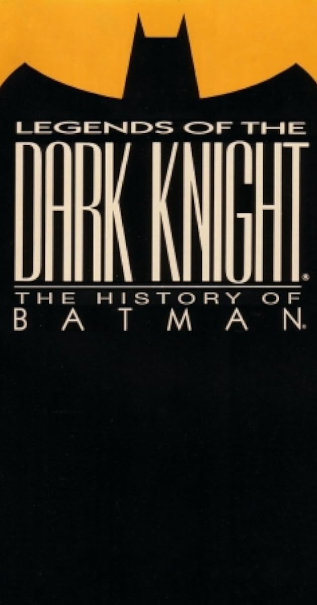 Legends of the Dark Knight: The History of Batman