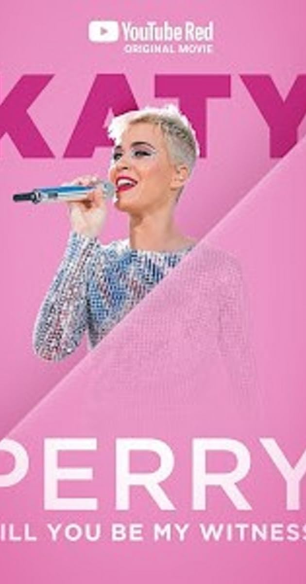 Katy Perry:  Will You Be My Witness?
