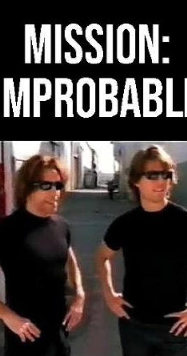 Mission: Improbable