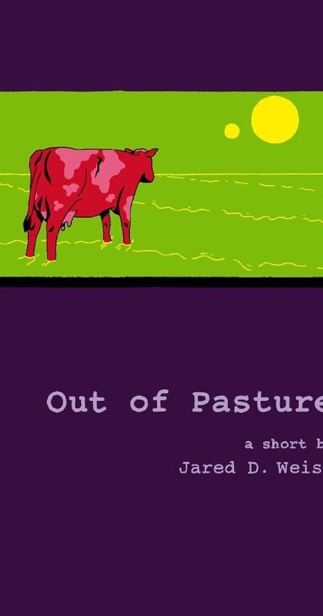 Out of Pasture