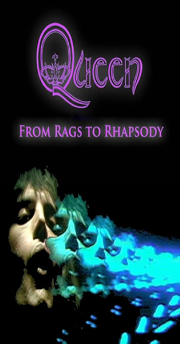 Queen: From Rags to Rhapsody