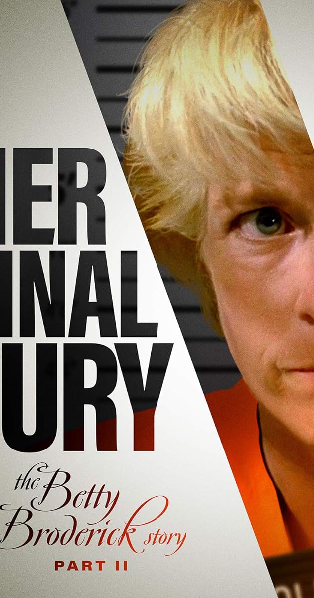 Her Final Fury: Betty Broderick, the Last Chapter