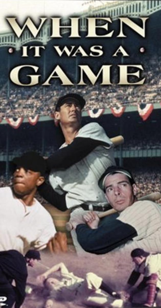 When It Was a Game