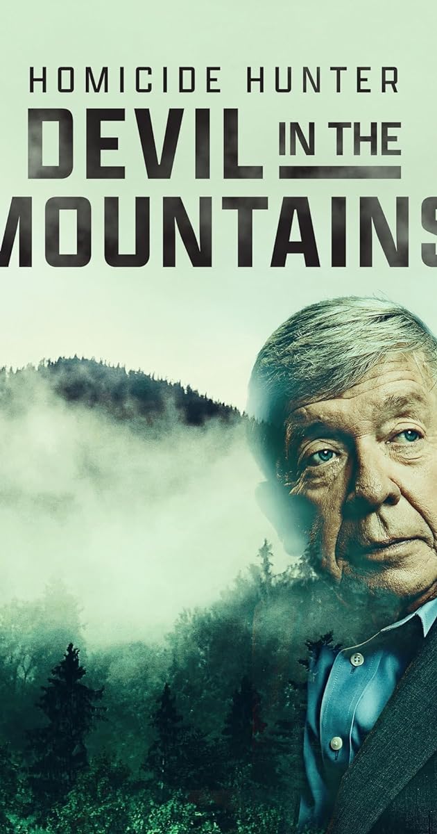 Homicide Hunter: Devil in the Mountains