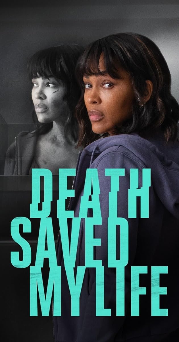 Death Saved My Life