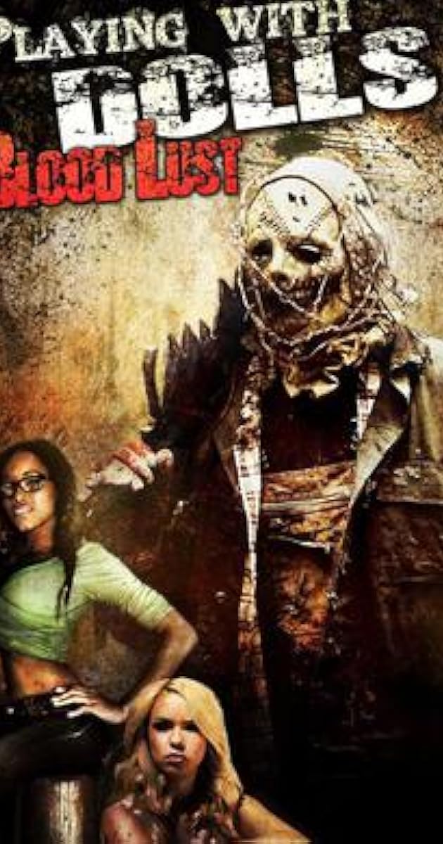 Playing with Dolls: Bloodlust