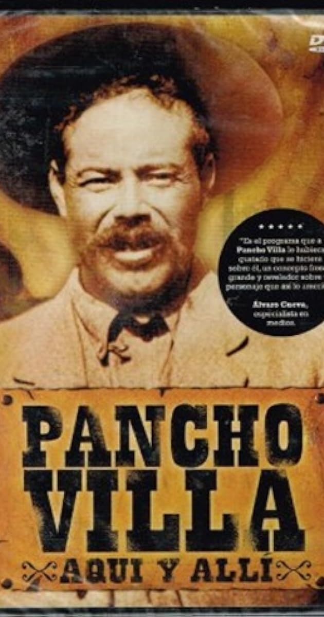Pancho Villa: aquí y allí