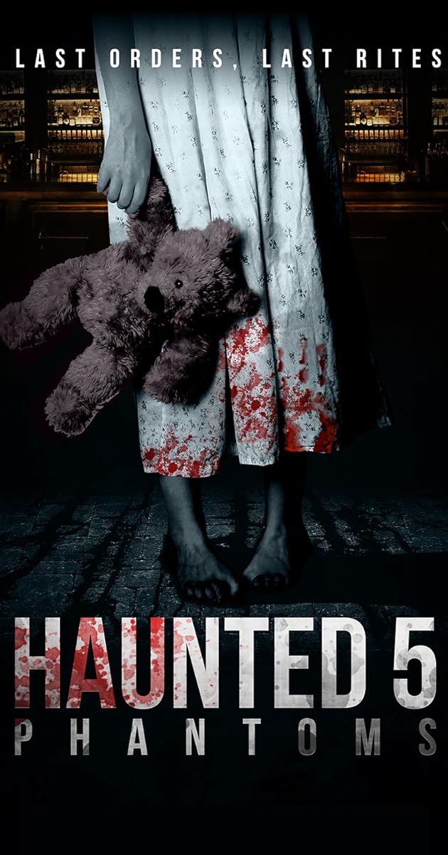 Haunted 5: Phantoms