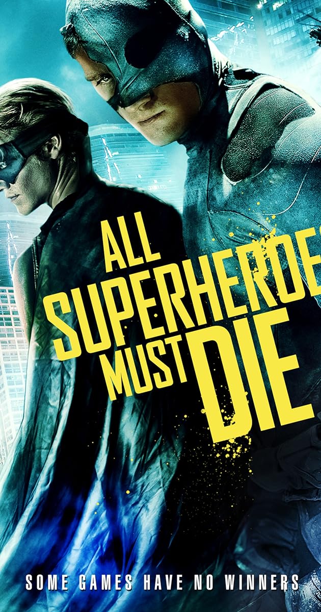 All Superheroes Must Die