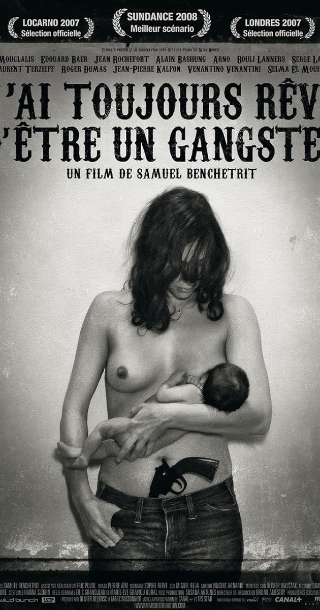 J'ai toujours rêvé d'être un gangster