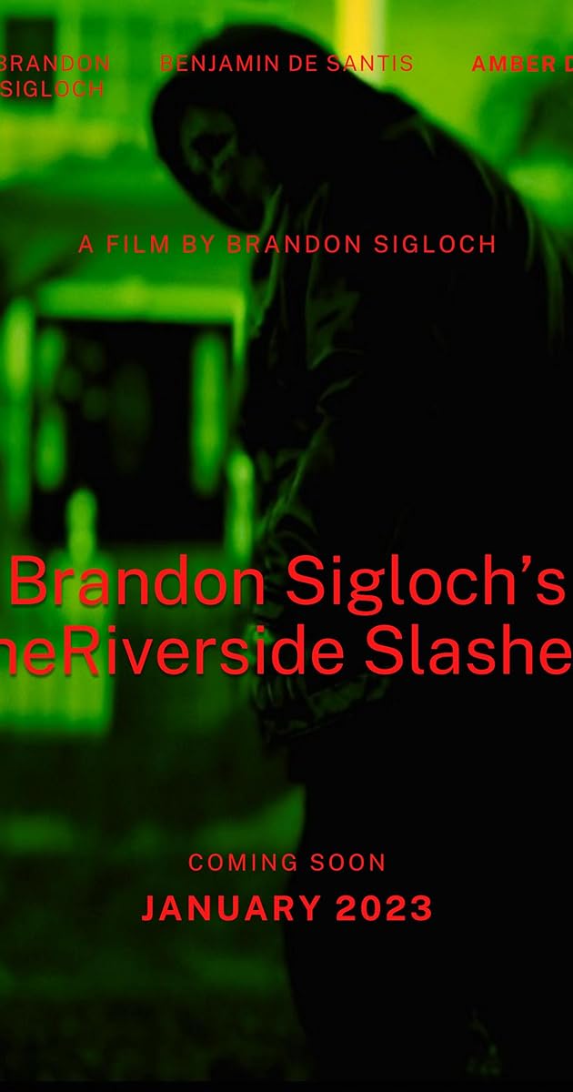 Brandon Sigloch’s The Riverside Slasher