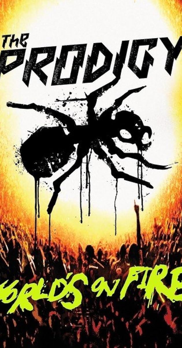 The Prodigy: World's On Fire