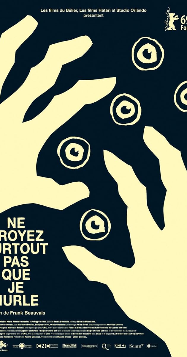 Ne croyez surtout pas que je hurle