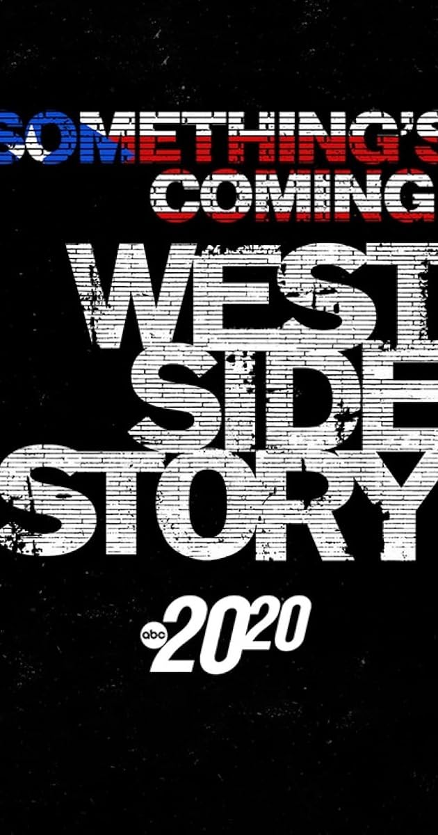 Something's Coming: West Side Story
