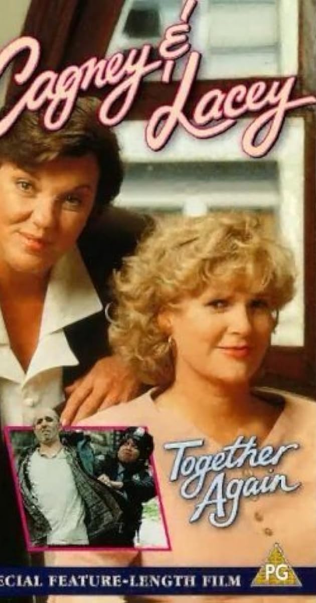 Cagney & Lacey: Together Again