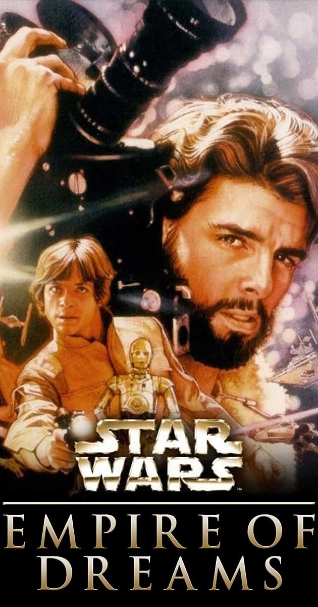 Empire of Dreams: The Story of the Star Wars Trilogy