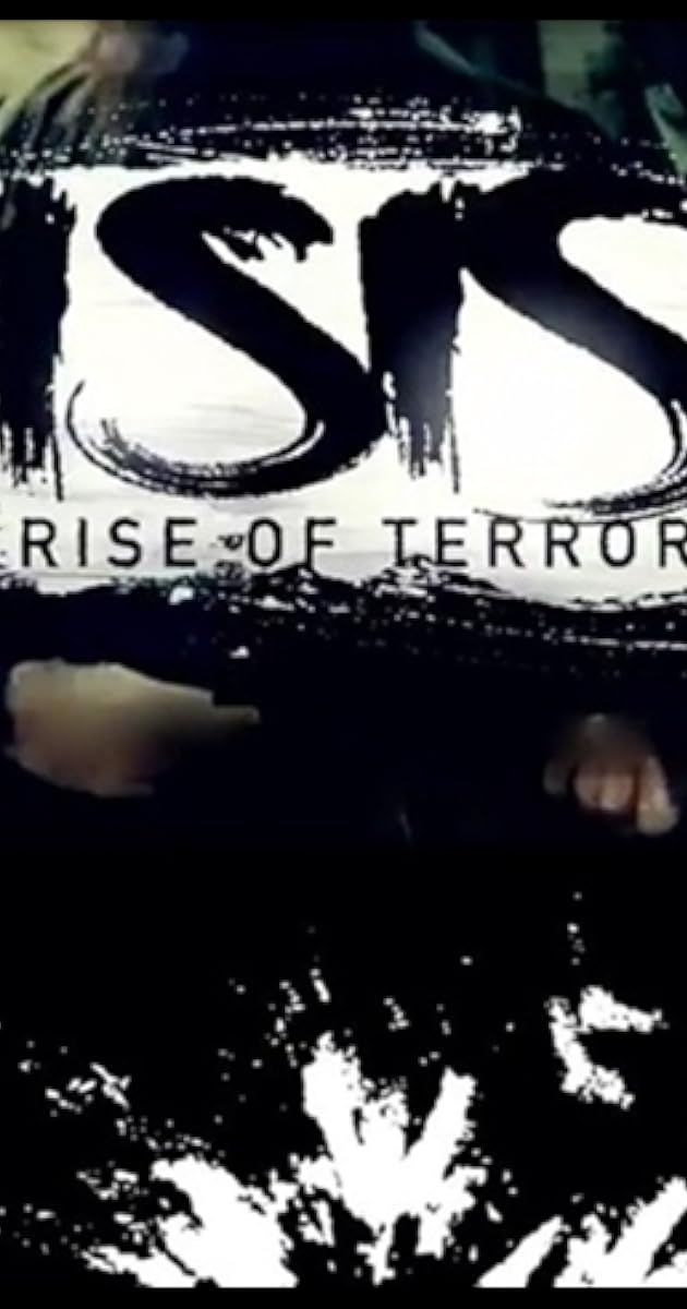 ISIS: Rise of Terror
