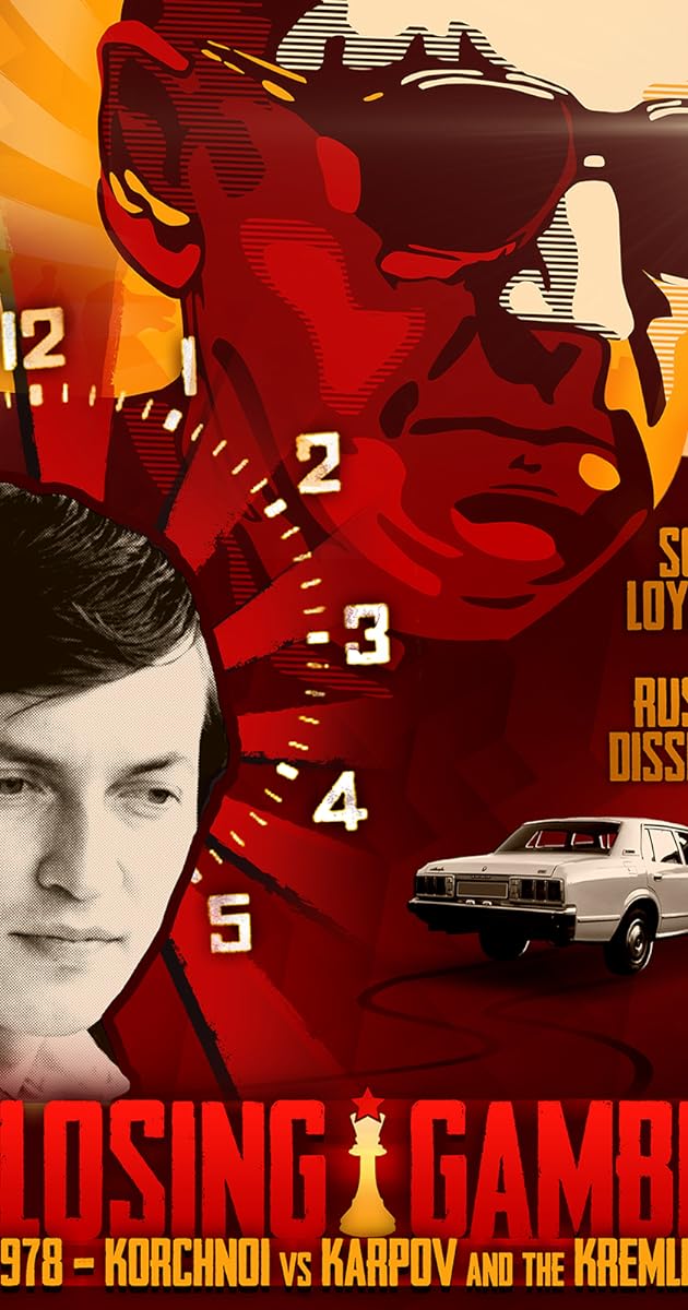 Closing Gambit: 1978 Korchnoi versus Karpov and the Kremlin