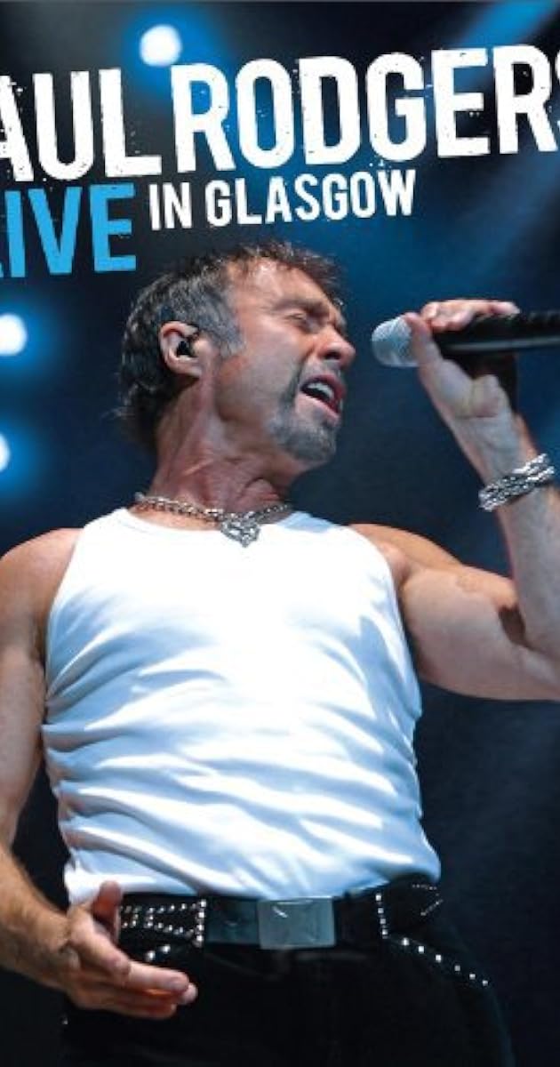 Paul Rodgers: Live in Glasgow