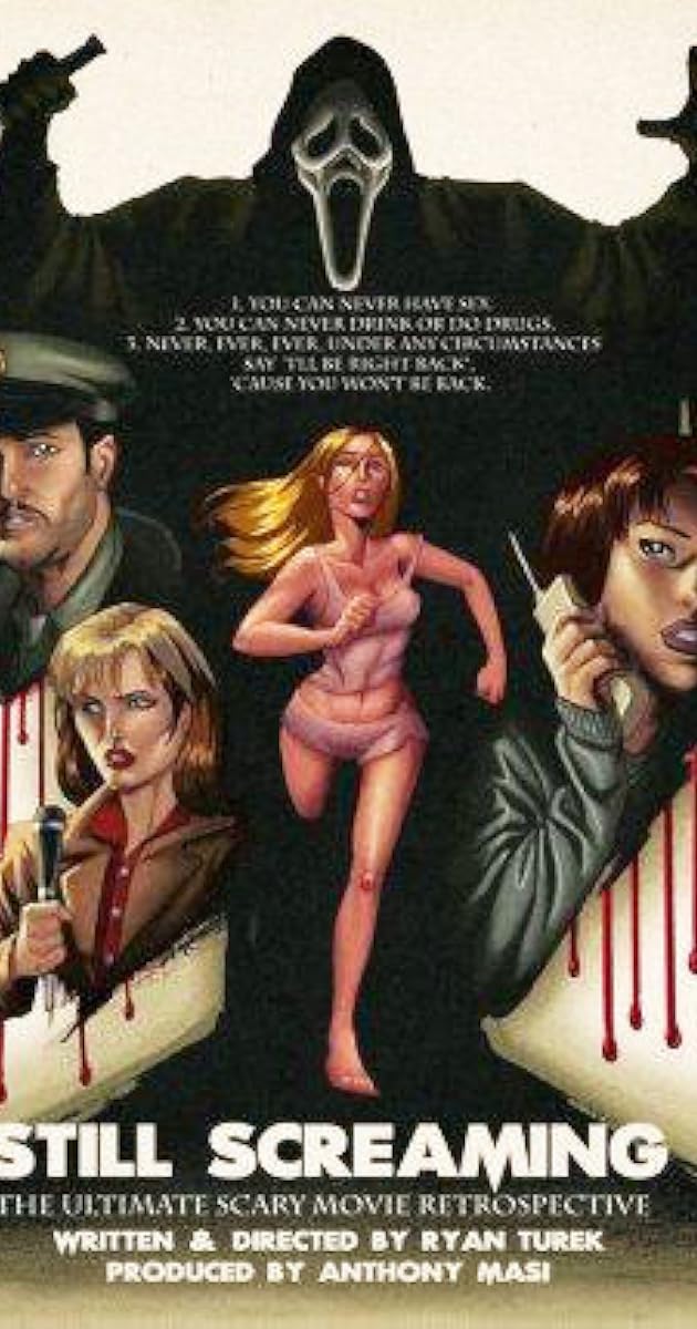 Still Screaming: The Ultimate Scary Movie Retrospective