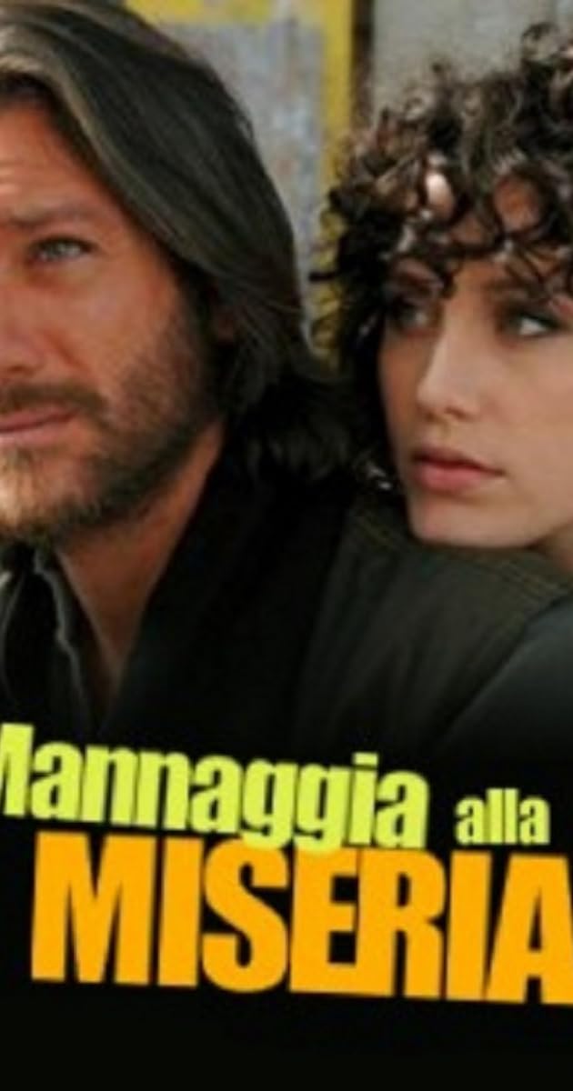 Mannaggia alla miseria!
